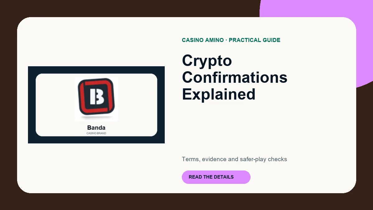 Crypto Confirmations Explained editorial cover featuring Banda casino brand artwork