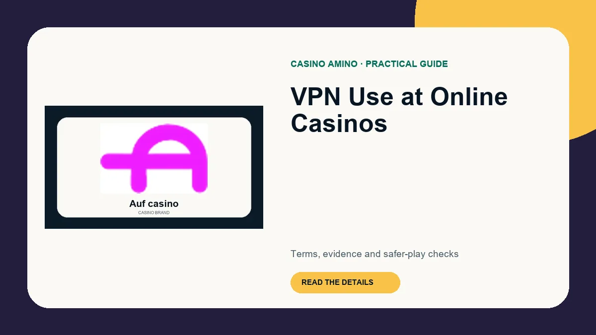 VPN Use at Online Casinos editorial cover featuring Auf casino casino brand artwork