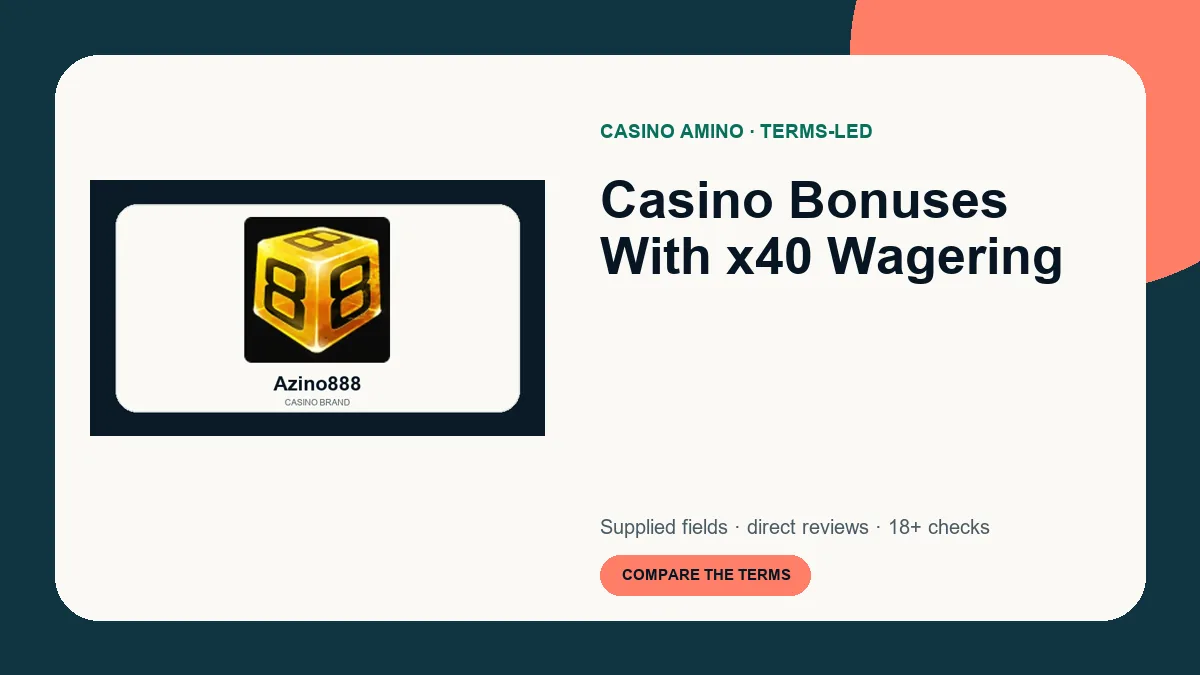 Casino Bonuses With x40 Wagering comparison cover featuring real casino brand artwork